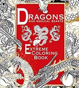 Dragons & Magical Beasts Extreme coloring book