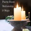 Espiritismo Puerto Rican Mediumship & Magic by Hector Salva