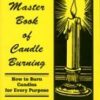 Master Book of Candle Burning  by Henri Gamac