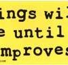 The Beatings Will Continue until morale improves